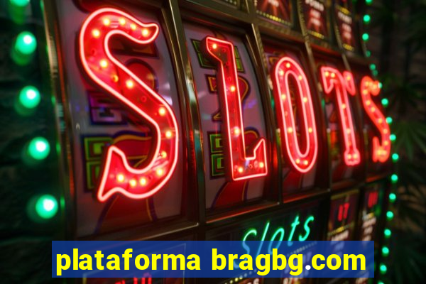 plataforma bragbg.com